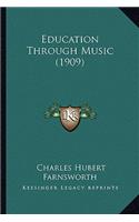 Education Through Music (1909)