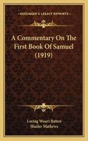 A Commentary On The First Book Of Samuel (1919)