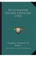 de La Maniere Decrire L'Histoire (1783)