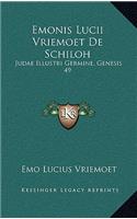 Emonis Lucii Vriemoet De Schiloh: Judae Illustri Germine, Genesis 49:10 Dissertatio (1722)