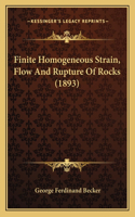 Finite Homogeneous Strain, Flow And Rupture Of Rocks (1893)