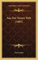 Aus Der Neuen Welt (1885)