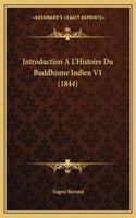 Introduction A L'Histoire Du Buddhisme Indien V1 (1844)