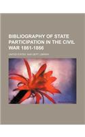 Bibliography of State Participation in the Civil War 1861-1866