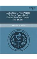 Evaluation of Smartie Effects: Specialized Foster Parents' Stress and Skills