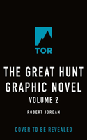 Great Hunt: The Graphic Novel, Volume Two