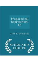 Proportional Representation - Scholar's Choice Edition