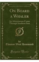 On Board a Whaler