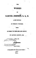 The Works of Samuel Johnson, L.L.D.: Murphy's Essay. the Rambler. the Adventurer. the Idler. Rasselas. Tales of the Imagination. Letters. Irene. Misce