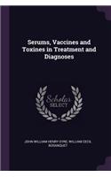 Serums, Vaccines and Toxines in Treatment and Diagnoses