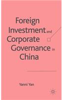 Foreign Investment and Corporate Governance in China