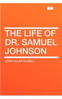 The Life of Dr. Samuel Johnson