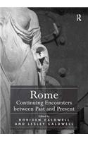 Rome: Continuing Encounters Between Past and Present