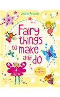 Fairy things to make and do: (Things to make and do)