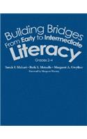 Building Bridges from Early to Intermediate Literacy