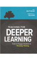 Teaching for Deeper Learning: Tools to Engage Students in Meaning Making