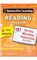 Interactive Learning: Reading Fiction & Nonfiction, Grade 6