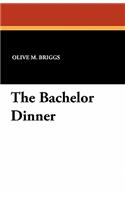 The Bachelor Dinner