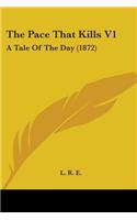 The Pace That Kills V1: A Tale Of The Day (1872)