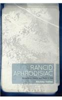Rancid Aphrodisiac