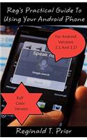 Reg's Practical Guide to Using Your Android Phone