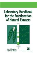 Laboratory Handbook for the Fractionation of Natural Extracts