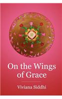 On the Wings of Grace: (English)