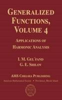 Generalized Functions, Volume 4