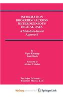Information Brokering Across Heterogeneous Digital Data