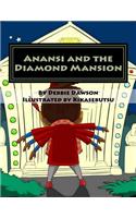 Anansi and the Diamond Mansion: (English)