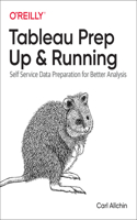 Tableau Prep: Up & Running