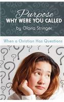 Purpose Why Were You Called: (English)