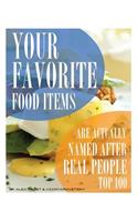 Your Favorite Food Items Are Actually Named after Real People