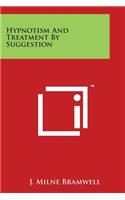 Hypnotism And Treatment By Suggestion