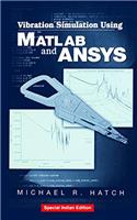 Vibration Simulation Using Matlab And Ansys (Special Indian Edition)