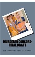 Murder in Concord: Final Draft: A Screenplay