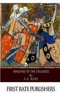 Heroines of the Crusades