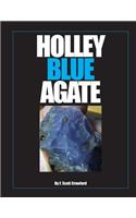 Holley Blue Agate: (English)