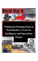 Waking the Sleeping Giant at Pearl Harbor