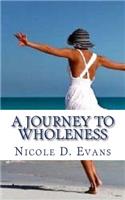 Journey To Wholeness