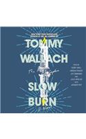 Slow Burn