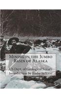 Mining in the Jumbo Basin of Alaska: (English)