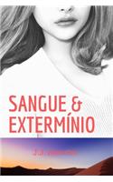 Sangue & Extermínio