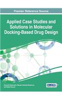 Applied Case Studies and Solutions in Molecular Docking-Based Drug Design