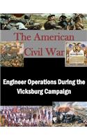 Engineer Operations During the Vicksburg Campaign