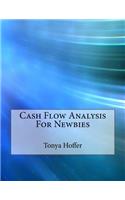 Cash Flow Analysis for Newbies
