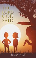 Lord God Said