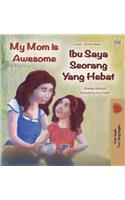 My Mom is Awesome (English Malay Bilingual Book)