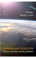 Superorganic Evolution
