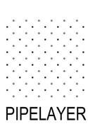 Pipelayer: 100 Games